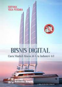 Bisnis digital: cara mudah bisnis di era industri 4.0