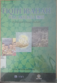Fiqih Iadah Puasa, Zakat, Haji dan Umroh : Perspektif empat madzhab
