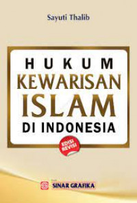 Hukum Kewarisan Islam di Indonesia / Sayuti Thalib