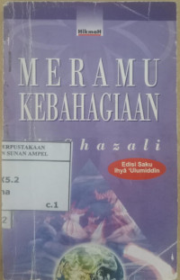 Meramu kebahagiaan / al-Ghazali