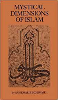 Mystical dimensions of Islam / Annemarie Schimmel