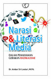 Narasi dan literasi media dalam pemahaman gerakan radikalisme