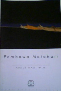 Pembawa matahari / Abdul Hadi W.M.
