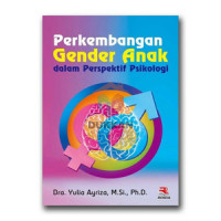 Perkembangan Gender Anak dalam Perspektif Psikologi