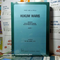 Hukum Waris : menurut Undang-undang Hukum perdata belanda jilid 1 / A. Pitlo