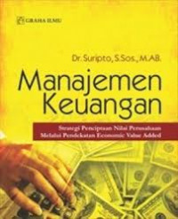 Manajemen Keuangan: Strategi Penciptaan Nilai Perusahaan Melalui Pendekatan Economic Value Added