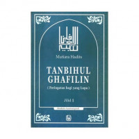 Tanbihul ghofilin 1 : peringatan bagi yang lupa / Abulaits Assamarqandi