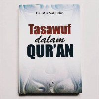 Tasawuf dalam Qur'an / Mir Valiudin