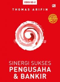 Sinergi Sukses Pengusaha dan Bankir
