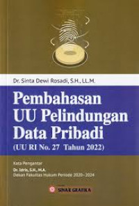 Pembahasan UU Perlindungan Data Pribadi (UU RI No. 27 tahun 2022)