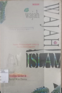 Wajah-wajah Islam / Ziaudin Sardar