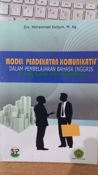 Model Pendekatan Komunikatif dalam pembelajaran Bahasa Inggris di IAIN Sunan Ampel Surabaya