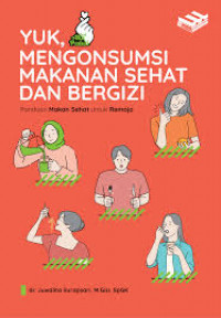 Yuk, mengonsumsi makanan sehat dan bergizi: panduan makan sehat untuk remaja