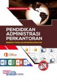 Pendidikan Administrasi Perkantoran Berbasis Teknologi Informasi Komputer