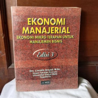 Ekonomi manajerial : ekonomi mikro terapan untuk manajemen bisnis