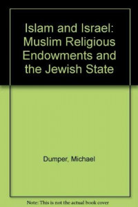 Islam and Israel / Michael dumper