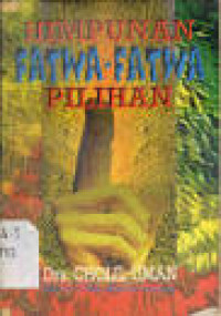 Himpunan fatwa-fatwa pilihan / Cholil Uman