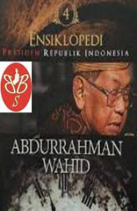 Pendapat tokoh tentang Gus Dur: manusia multidemensional