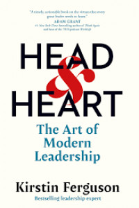Head & heart: the art of modern leadership