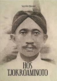 Hos Tjokroaminoto: Guru Agama dan Bangsa