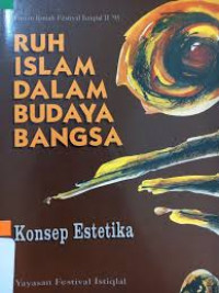 Ruh Islam dalam budaya bangsa 5 : Konsep Estetika