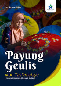 Payung geulis ikon Tasikmalaya: merawat harapan, menjaga warisan budaya