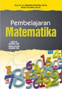 Pembelajaran matematika: untuk guru SD dan calon guru SD