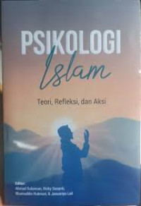 Psikologi islam: teori refleksi dan aksi