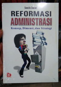 Reformasi Pelayanan Publik: Teori, Kebijakan, dan Implementasi