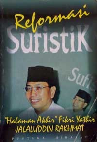 Reformasi sufistik / Jalaluddin Rakhmat