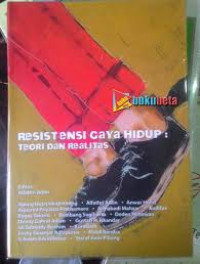 Resistensi Gaya Hidup: Teori dan Realitas
