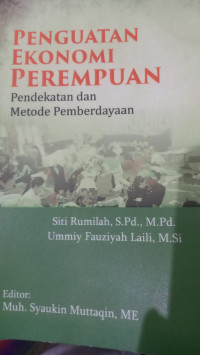 Penguatan Ekonomi Perempuan : Pendekatan dan Metode Pemberdayaan